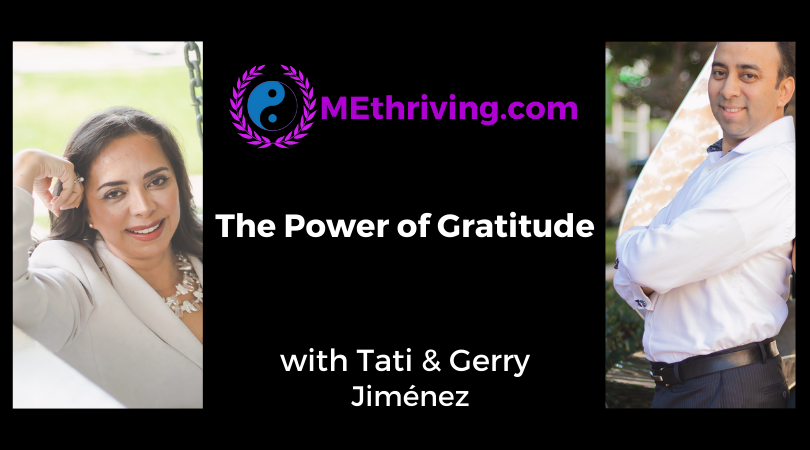 THE POWER OF GRATITUDE with TATI & GERRY