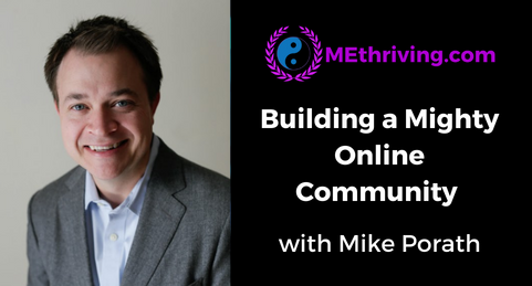 BUILDING A MIGHTY ONLINE COMMUNITY WITH MIKE PORATH