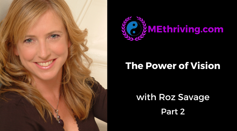 THE POWER OF VISION WITH ROZ SAVAGE